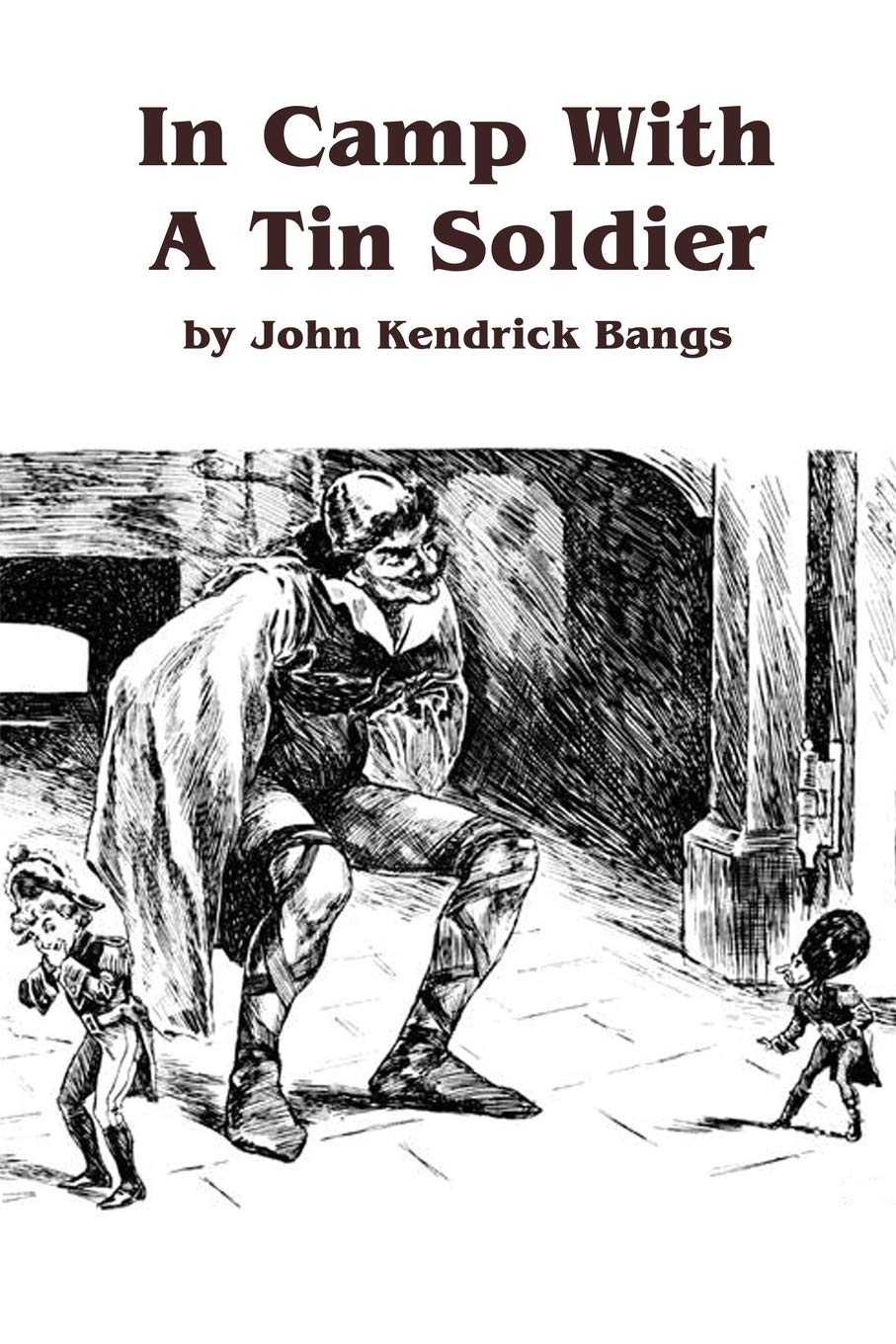 In Camp With A Tin Soldier